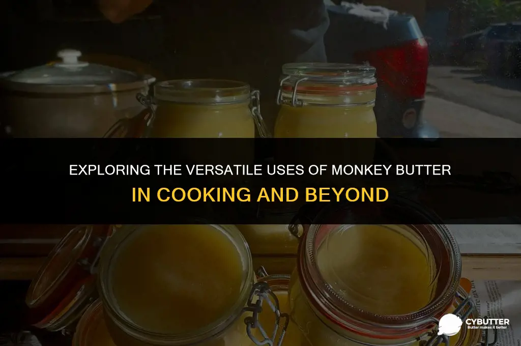 what is monkey butter used for