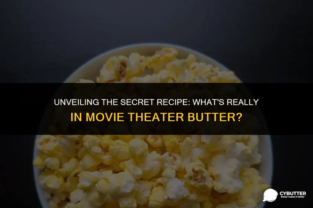 what is movie theater butter made of