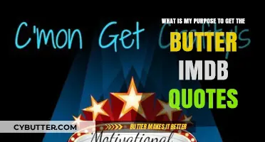 Finding Purpose in Butter: Exploring IMDb's Memorable Quotes