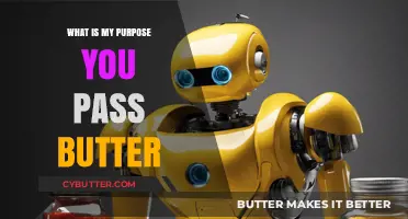 Discovering Life's Richness: The Unexpected Purpose of Passing Butter