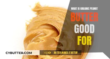 Nourishing Benefits of Organic Peanut Butter: A Healthy Choice