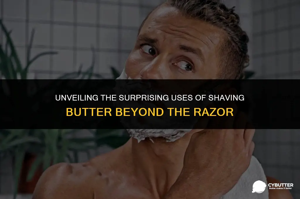 what is shaving butter used for