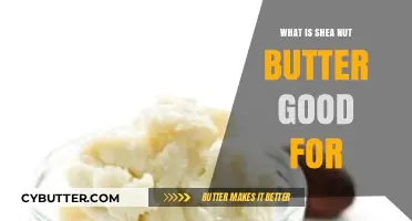 Unlocking the Benefits of Shea Nut Butter: A Comprehensive Guide
