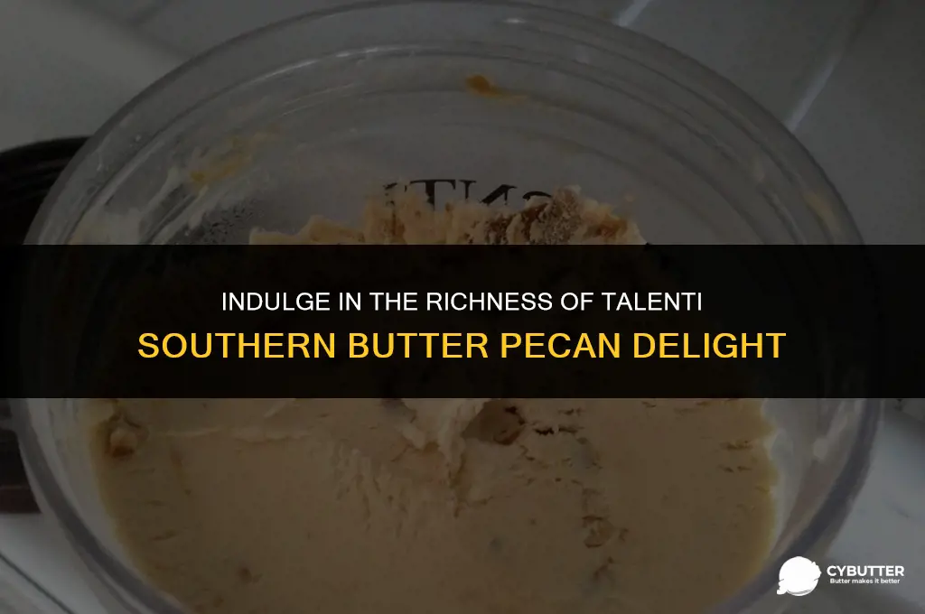 what is talenti southern butter pecan