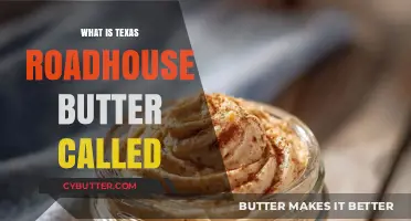 Unveiling the Secret: What's the Name of Texas Roadhouse Butter?