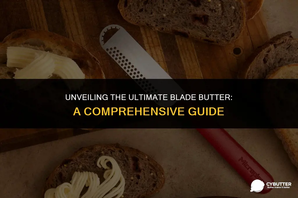 what is the best blade butter