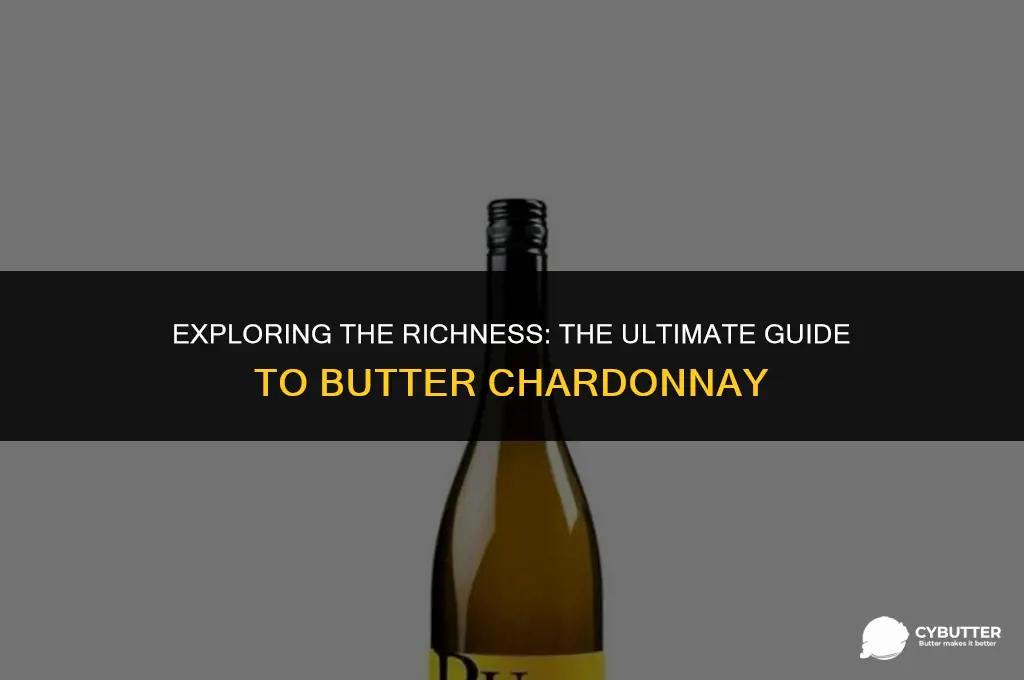 what is the best butter chardonnay