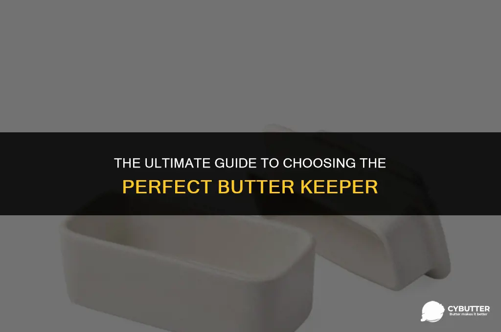 what is the best butter keeper