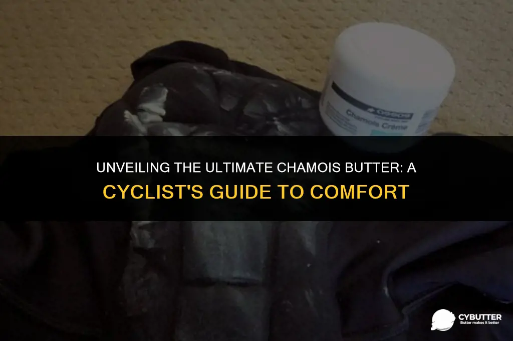 what is the best chamois butter