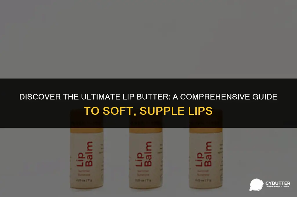what is the best lip butter