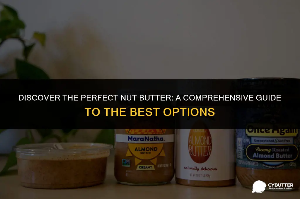 what is the best nut butter to buy