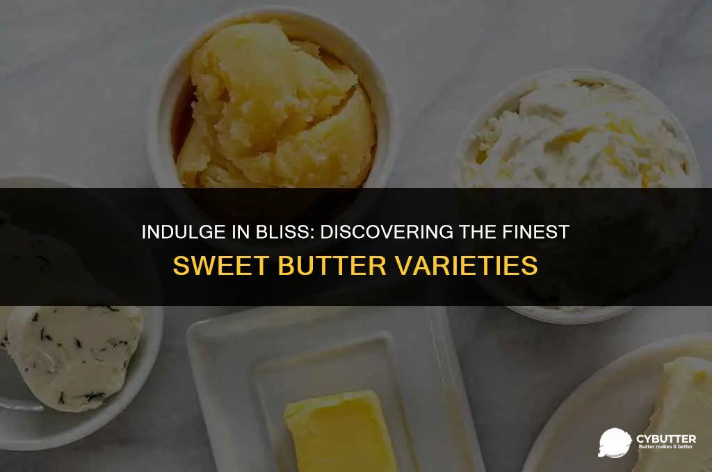 what is the best sweet butter