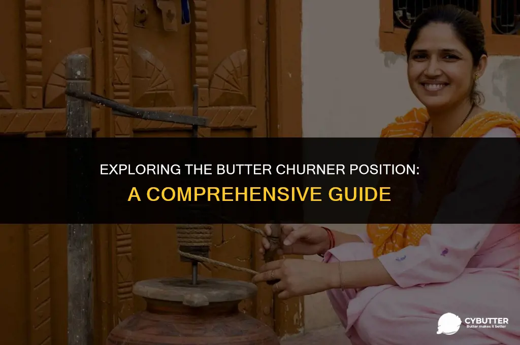what is the butter churner postion