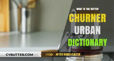 Decoding the Slang: Understanding 'Butter Churner' in Urban Dictionary