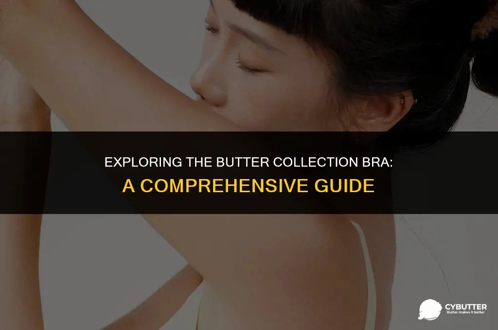 what is the butter collection bra