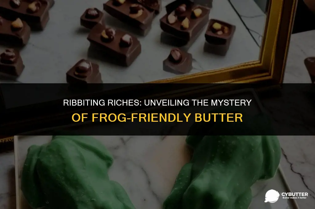 what is the butter that ribbits