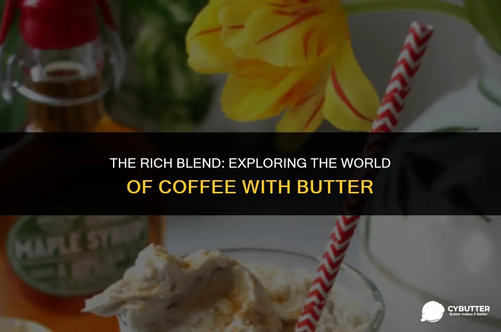what is the coffee with butter