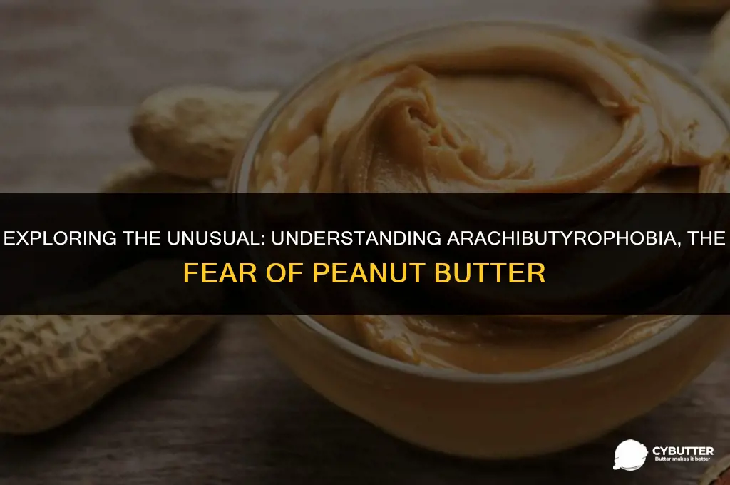 what is the fear of peanut butter