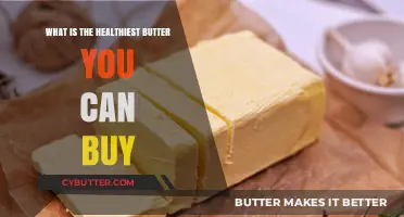 Discover the Nutritional Powerhouse: The Healthiest Butter Options Unveiled