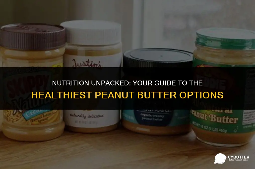 what is the healthiest peanut butter to buy