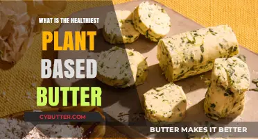 Discover the Healthiest Plant-Based Butter Options for Your Diet