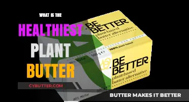 Discover the Healthiest Plant Butter: A Nutritional Guide