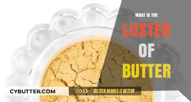 The Rich Luster of Butter: A Culinary Exploration