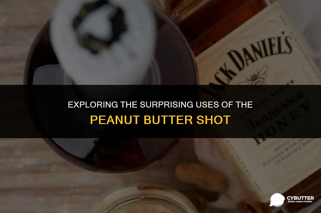 what is the peanut butter shot used for
