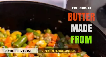 Exploring the Ingredients: What's Really in Vegetable Butter?