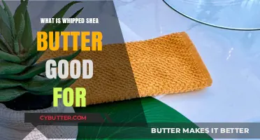 Unlocking the Benefits of Whipped Shea Butter: A Comprehensive Guide