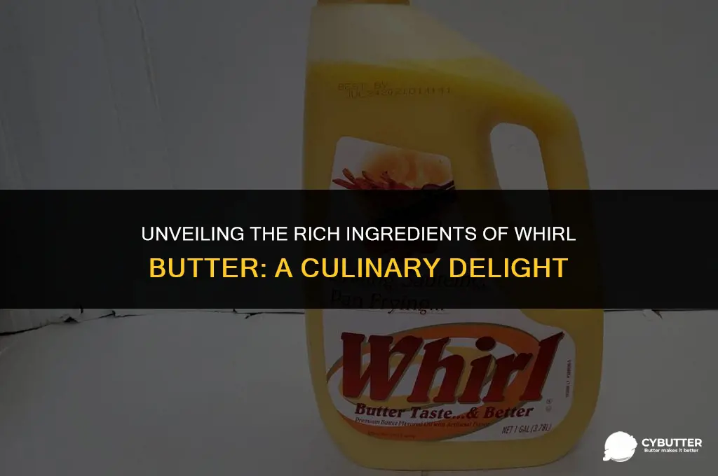 what is whirl butter made of
