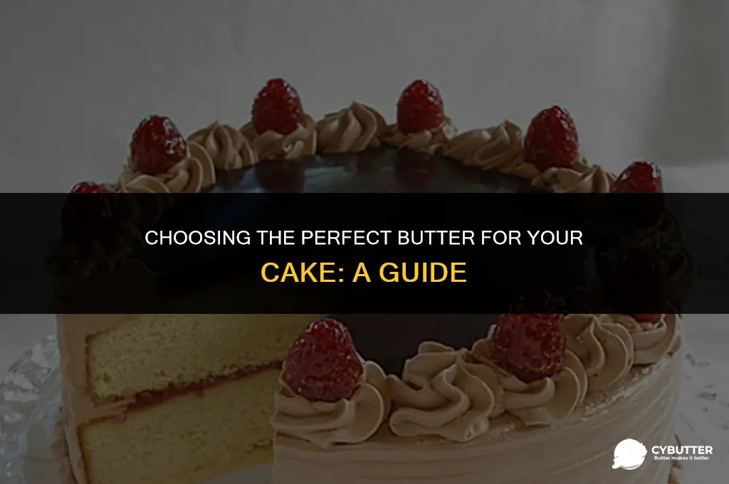 what kind of butter for cake