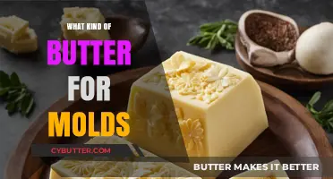 Choosing the Right Butter for Molds: A Comprehensive Guide