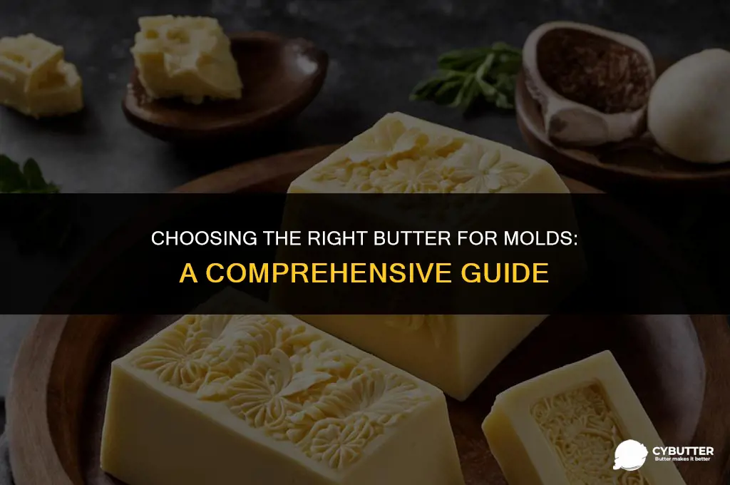 what kind of butter for molds