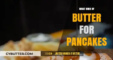 The Ultimate Guide to Choosing the Perfect Butter for Pancakes