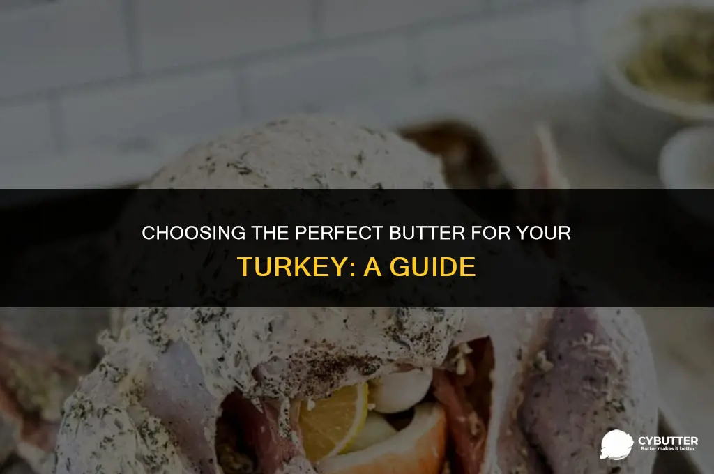 what kind of butter for turkey
