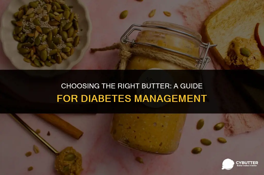 what kind of butter is good for diabetes