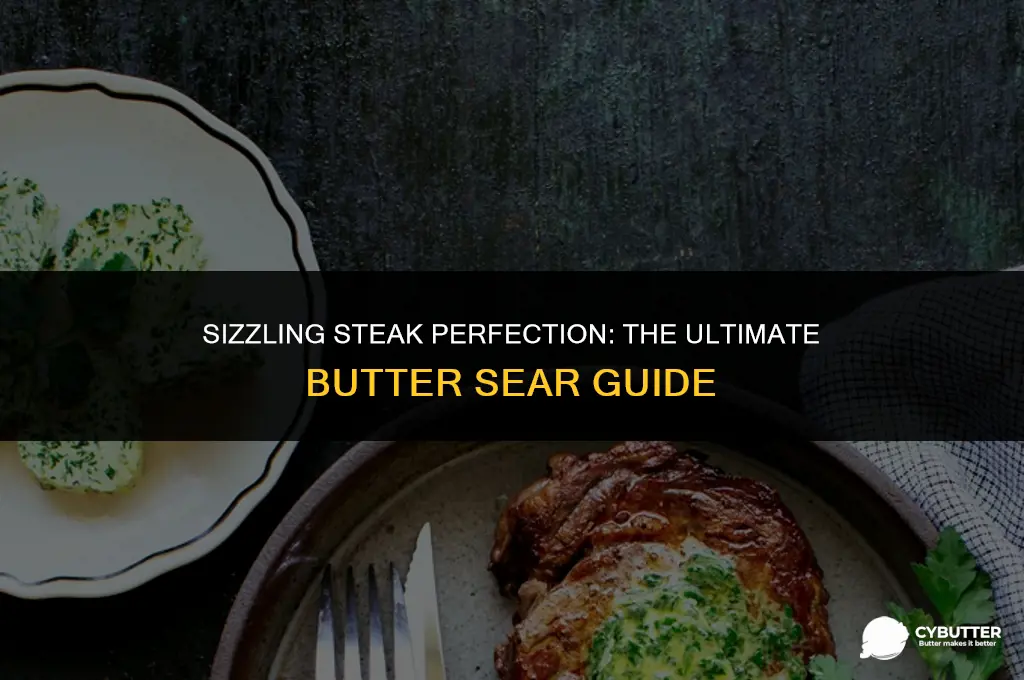 what kind of butter sear steak