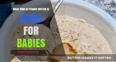 Nurturing Tiny Taste Buds: The Best Peanut Butter for Babies