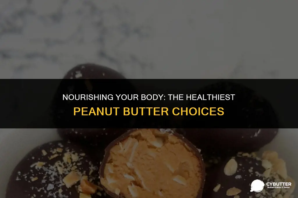 what kind of peanut butter is good for you