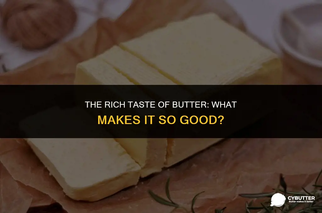 what make butter so good