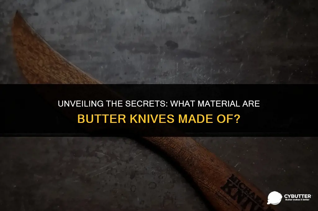 what material are butter kivesmade of