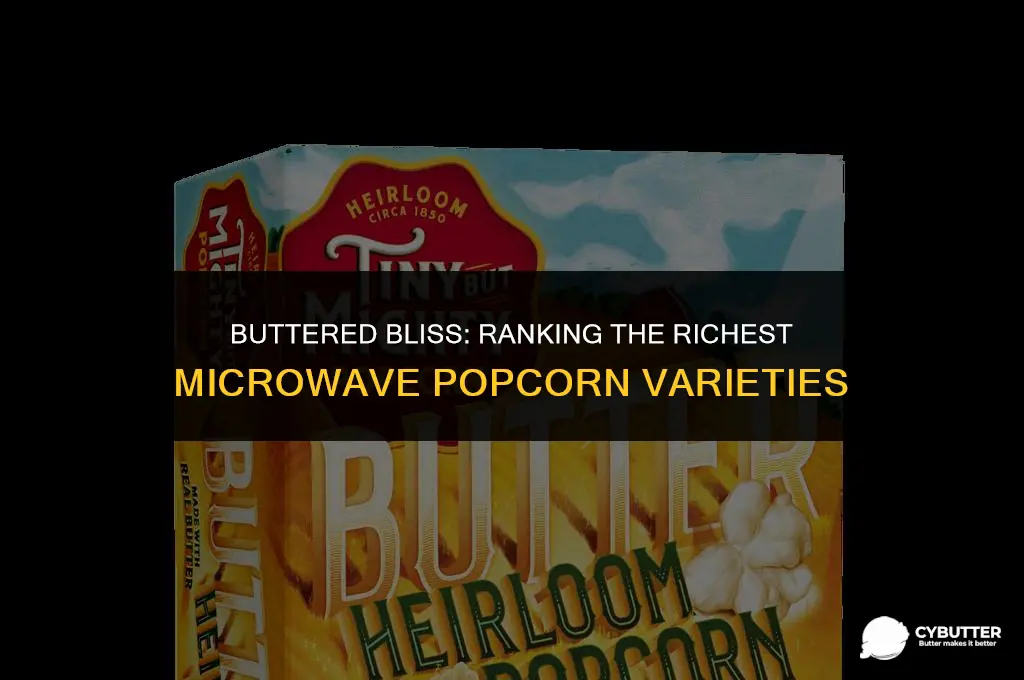 what microwave popcorn has the most butter