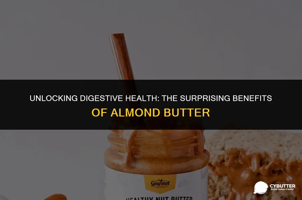 what nut butter aids in digestion