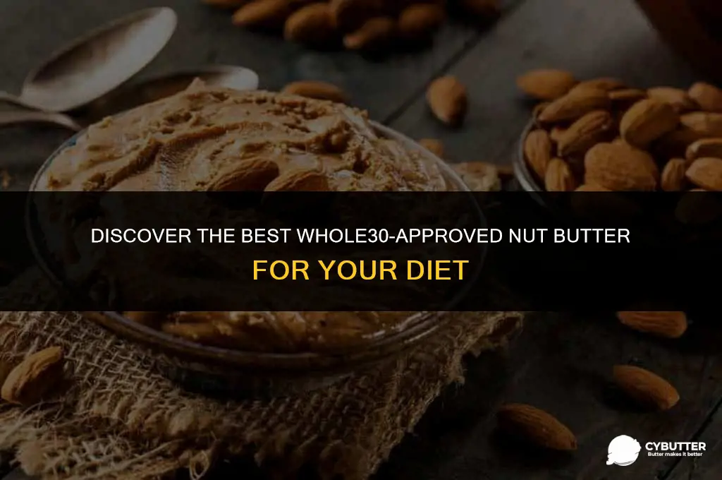 what nut butter is whole30 approved