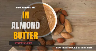 Unlocking the Nutritional Powerhouse: What's Inside Almond Butter?