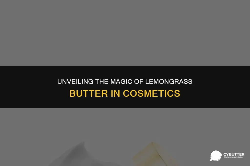 what on earth cosmetics lemongrass butter