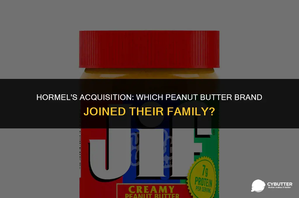 what peanut butter company did hormel buy