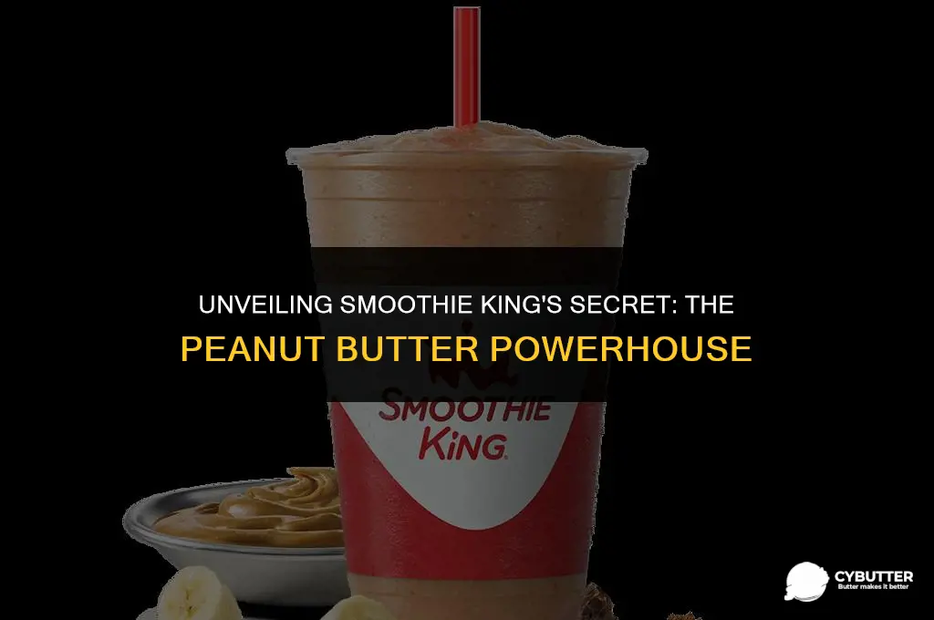 what peanut butter does smoothie king use