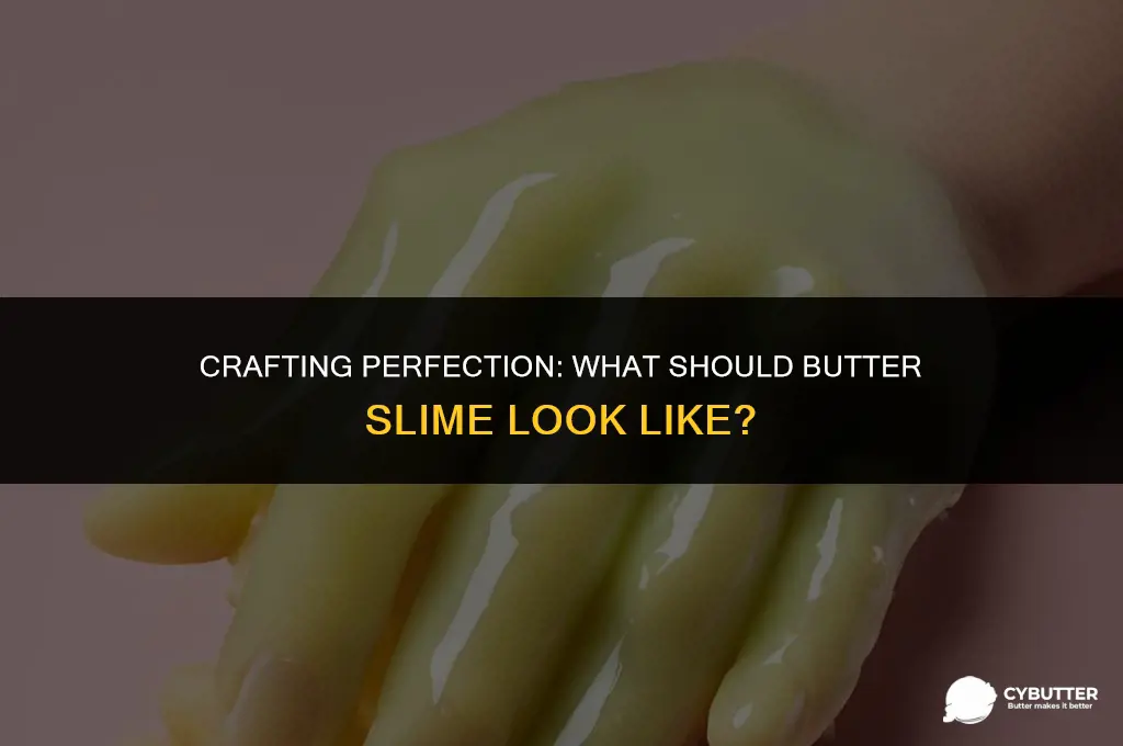 what should butter slime look like